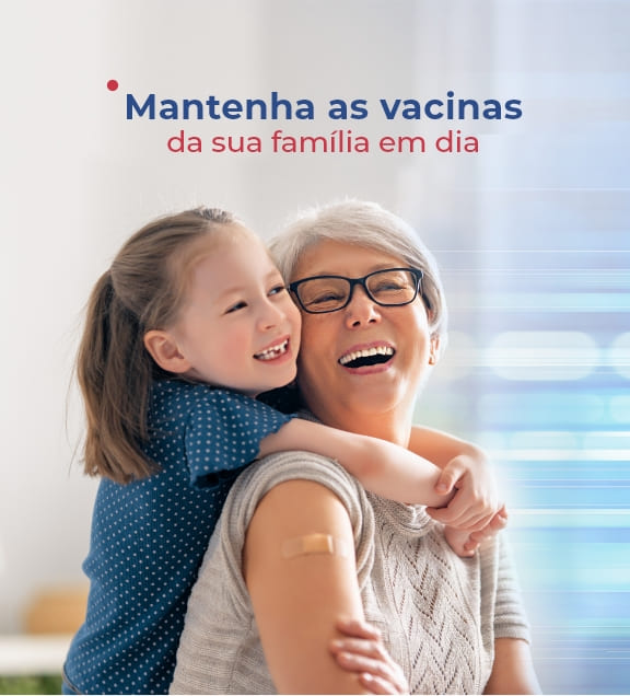 Mantenha as vacinas da sua família em dia.